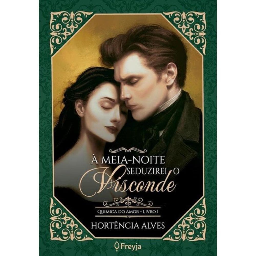 À Meia-Noite Seduzirei O Visconde - Vol. 1