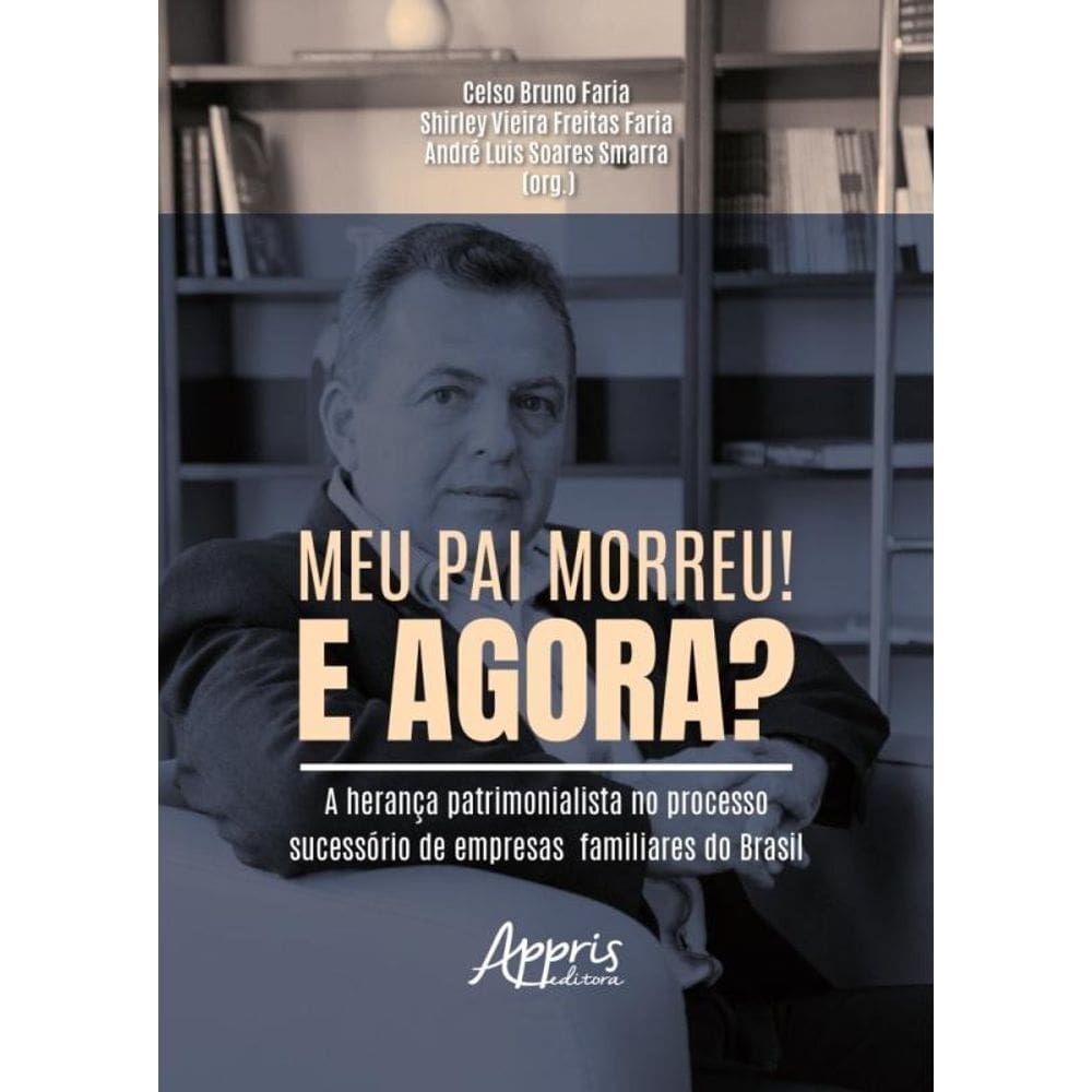 Meu Pai Morreu! E Agora?