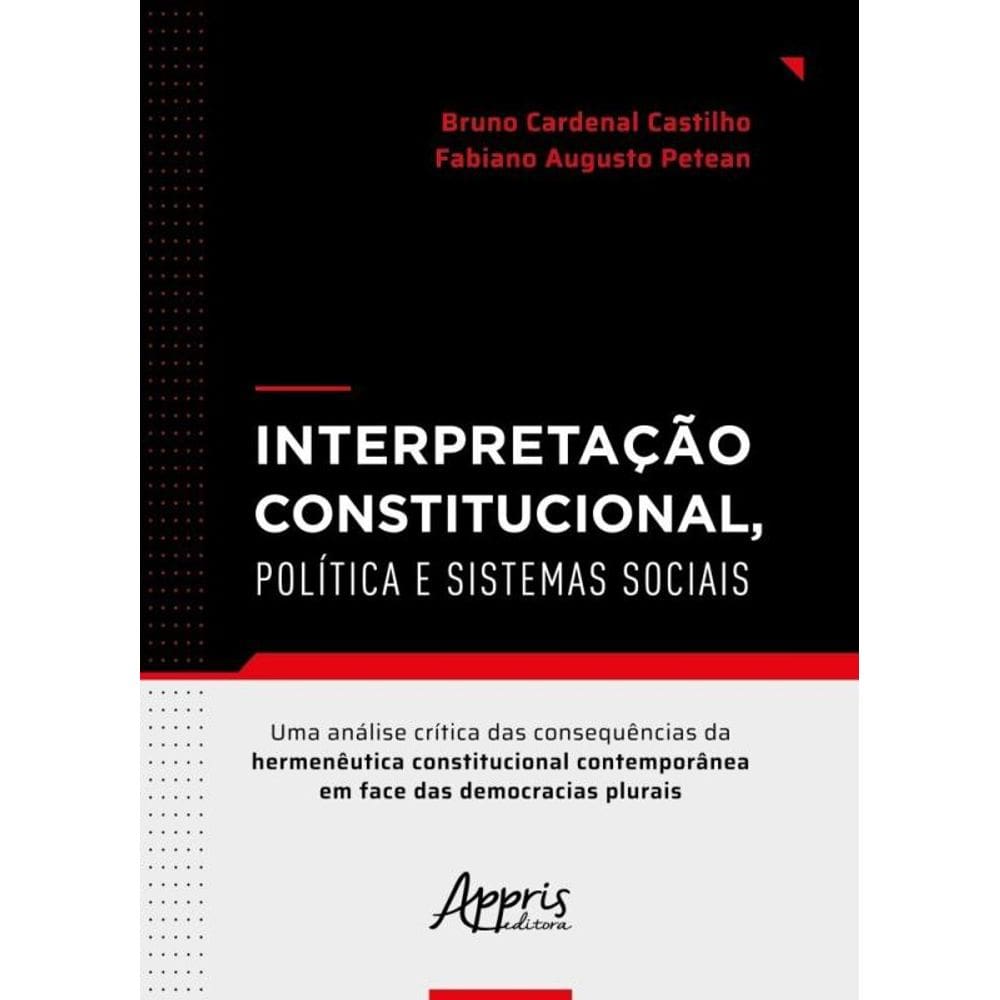 Interpretação Constitucional, Política E Sistemas Sociais