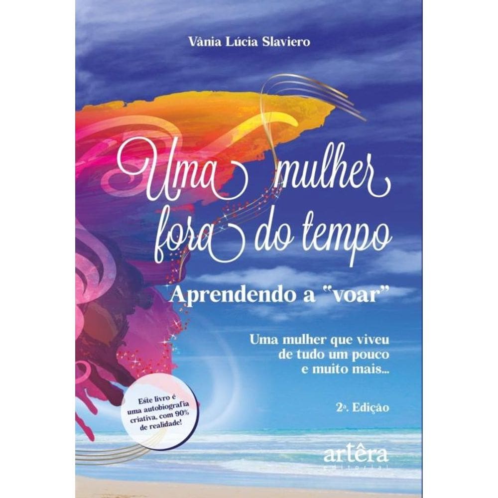 Uma Mulher Fora Do Tempo - Aprendendo A `Voar`