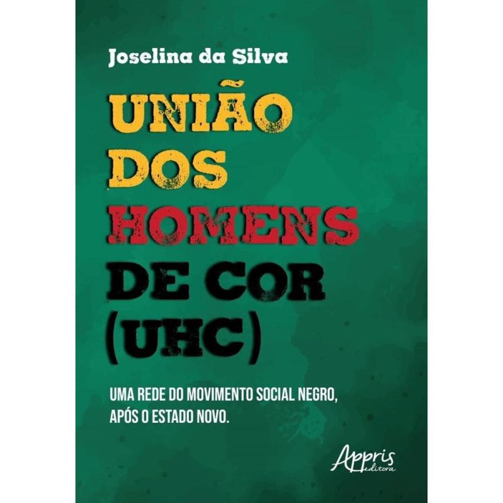 União Dos Homens De Cor (Uhc) - Rede Do Movimento Social Negro, Após O Estado Novo