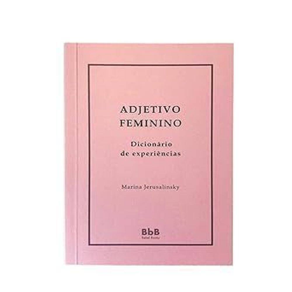 Adjetivo Feminino - Dicionário De Experiências