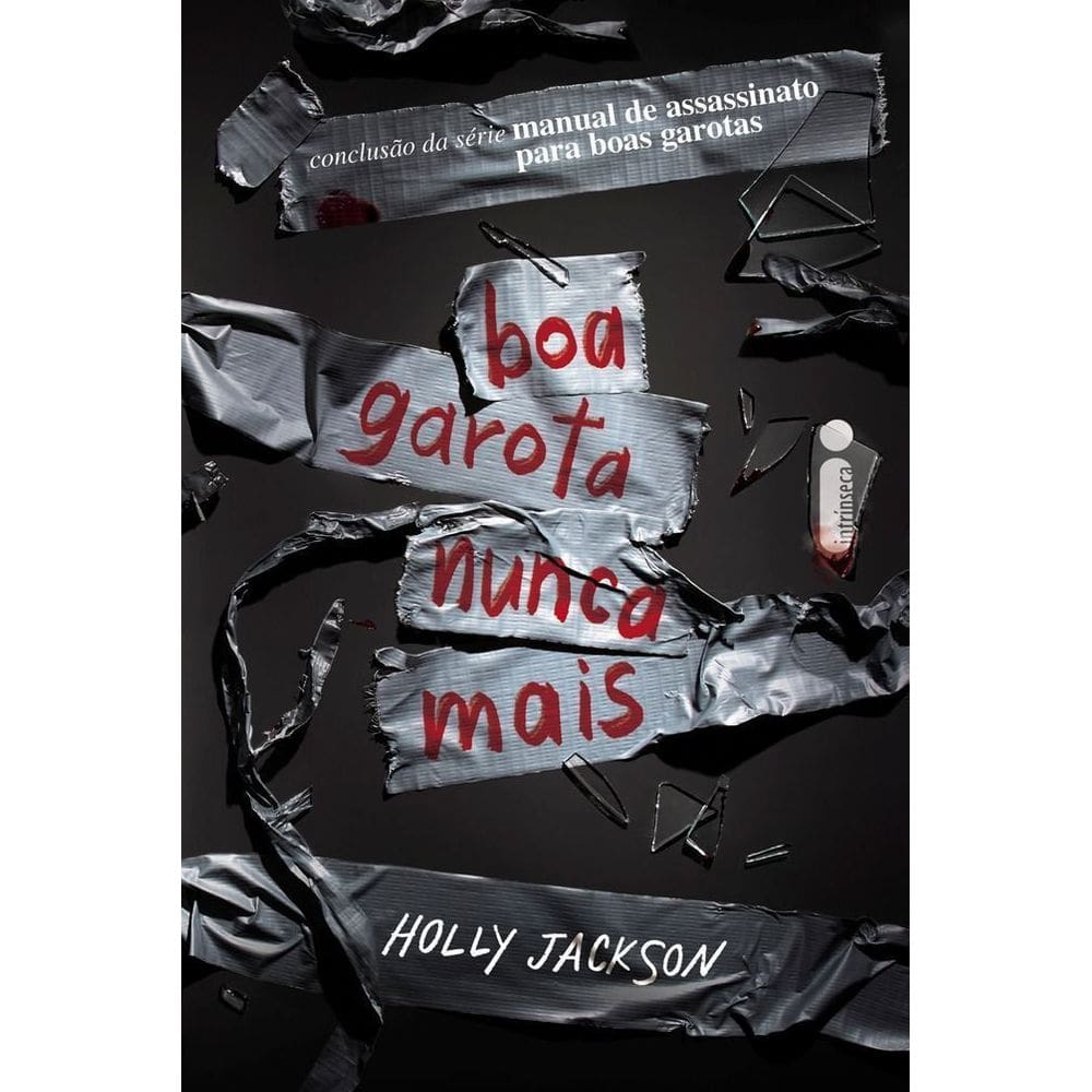 Boa Garota Nunca Mais - Manual De Assassinato Para Boas Garotas (Vol. 3)