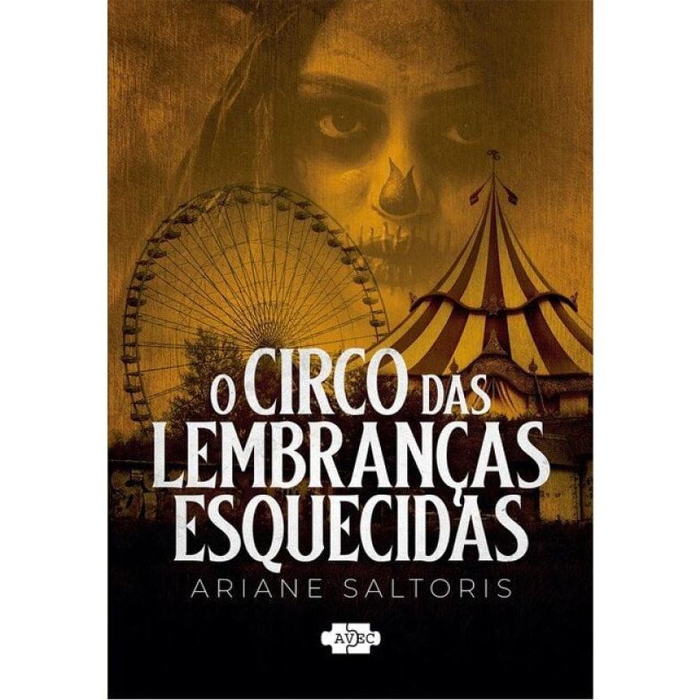 O Circo Das Lembranças Esquecidas
