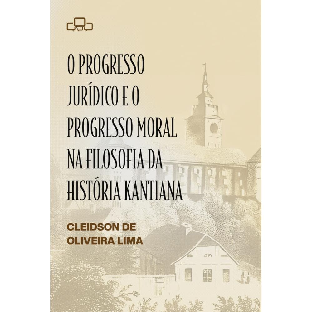 O progresso jurídico e o progresso moral na filosofia da história kantiana