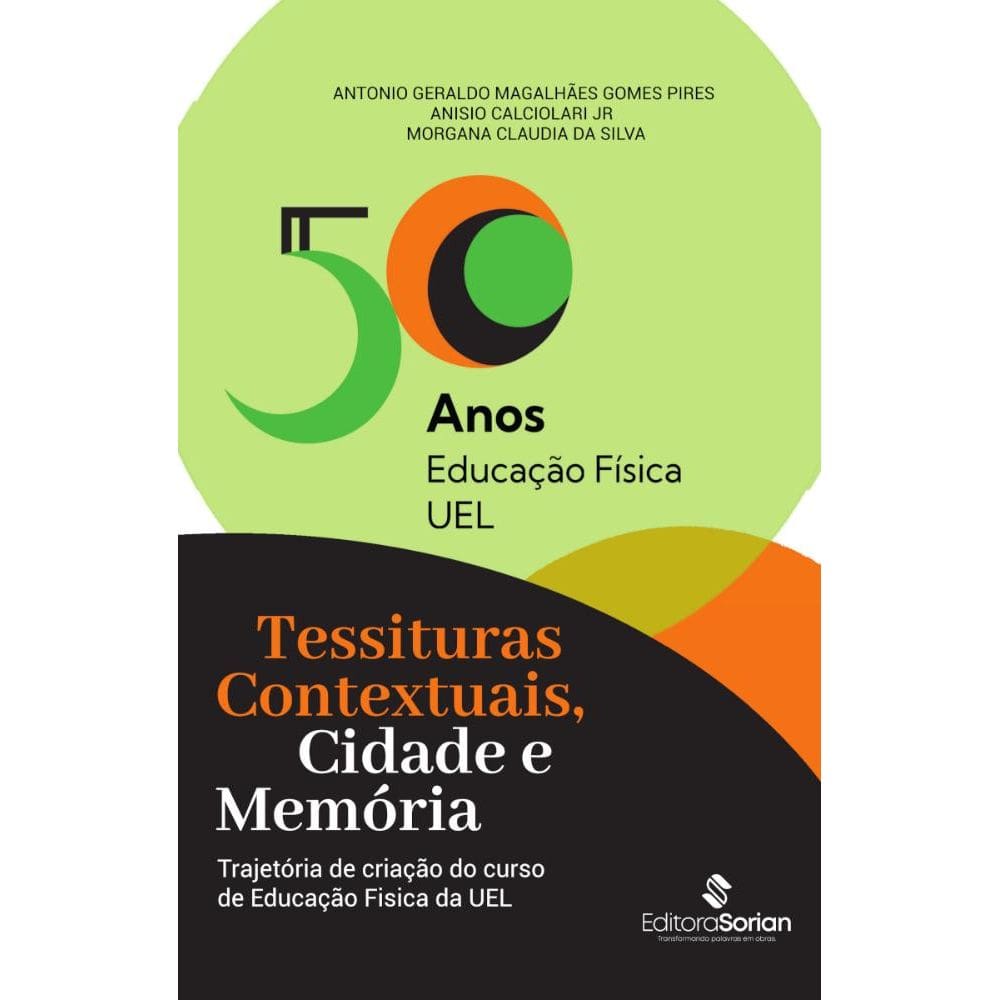 Tessituras contextuais, cidade e memória: trajetória de criação do curso de Educação Física da UEL