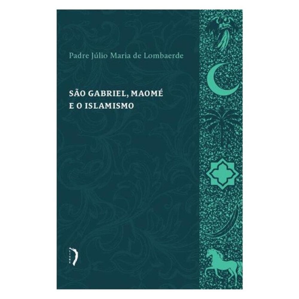 São Gabriel, Maomé E O Islamismo