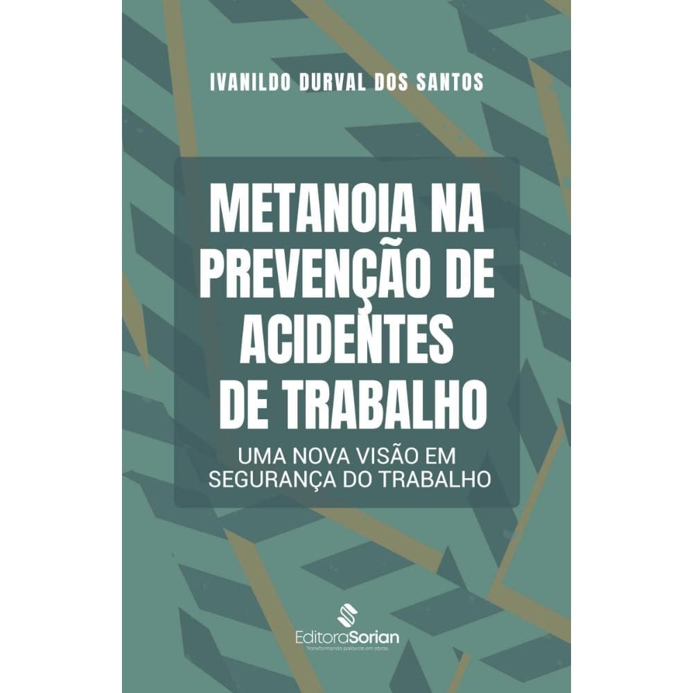 Metanoia na prevenção de acidentes de trabalho