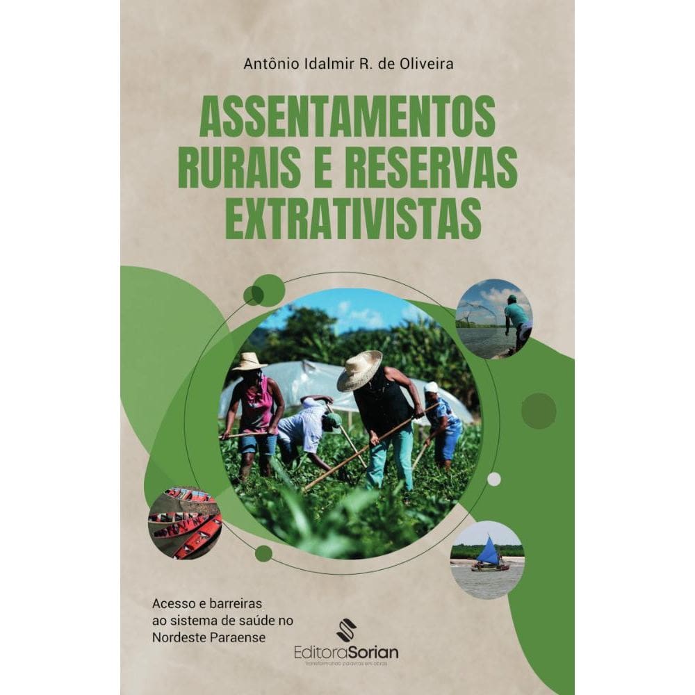 Assentamentos rurais e reservas extrativistas: Acesso e barreiras ao sistema de saúde no Nordeste paraense