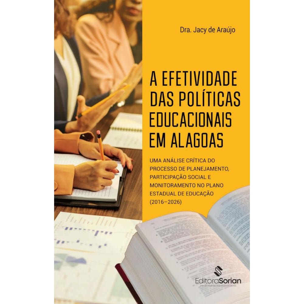 A efetividade das políticas educacionais em Alagoas: Uma análise crítica do processo de planejamento, participação social e monitoramento no Plano Es