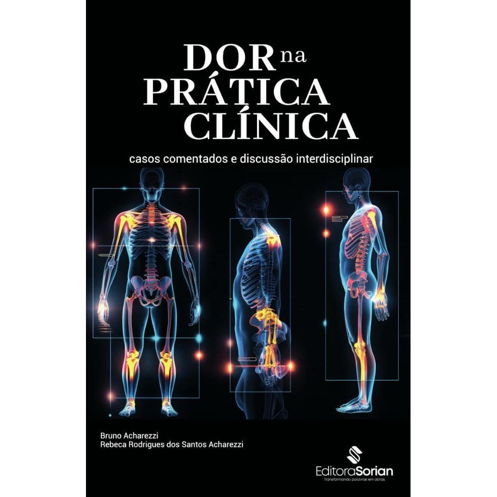 Dor na prática clínica: Casos comentados e discussão interdisciplinar