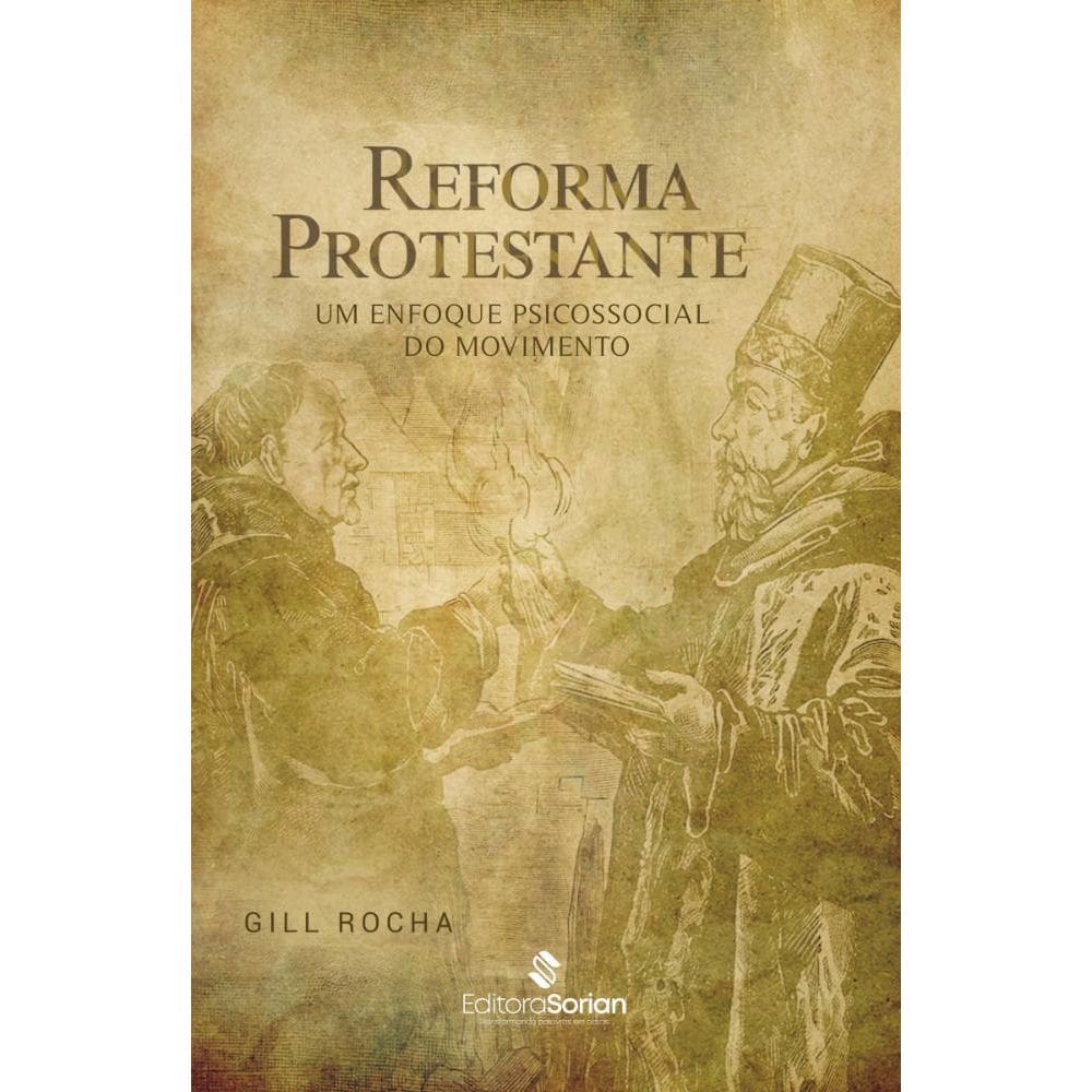 Reforma protestante: Um enfoque psicossocial do movimento