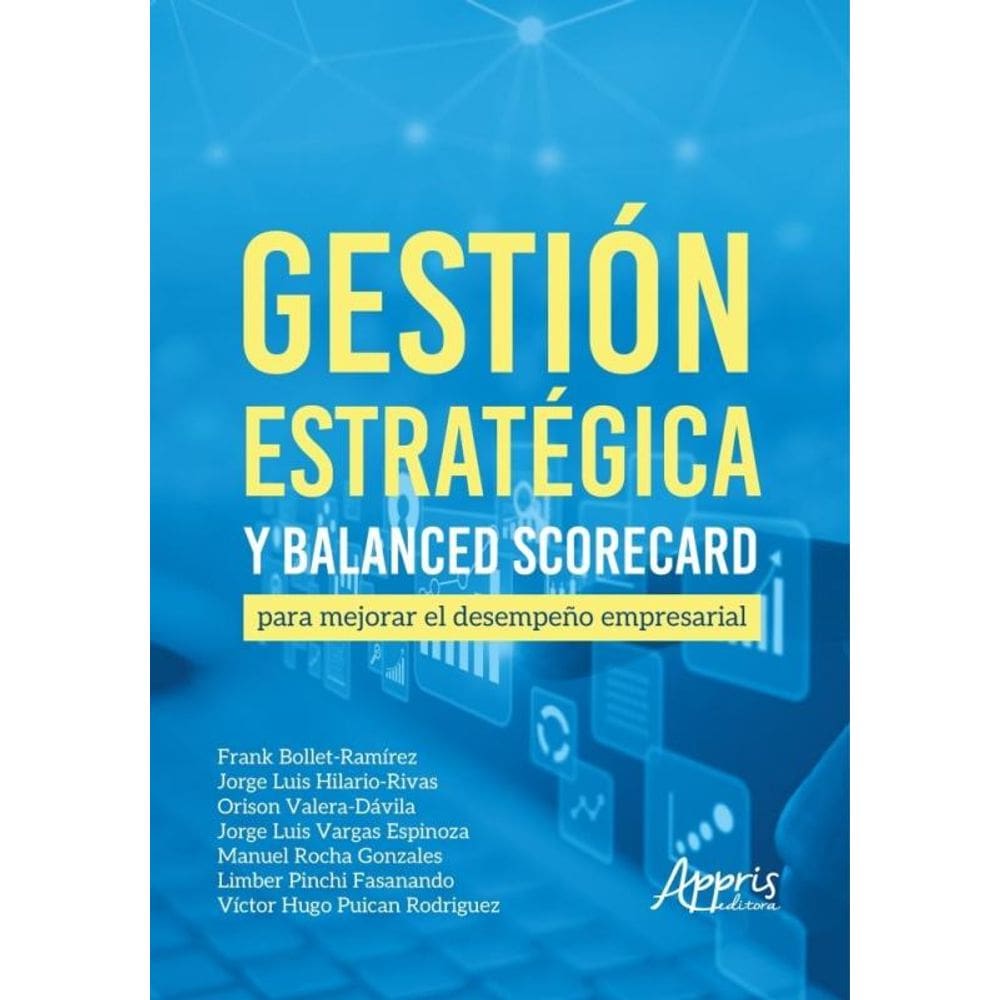 Gestión Estratégica Y Balanced Scorecard Para Mejorar El Desempeño Empresarial