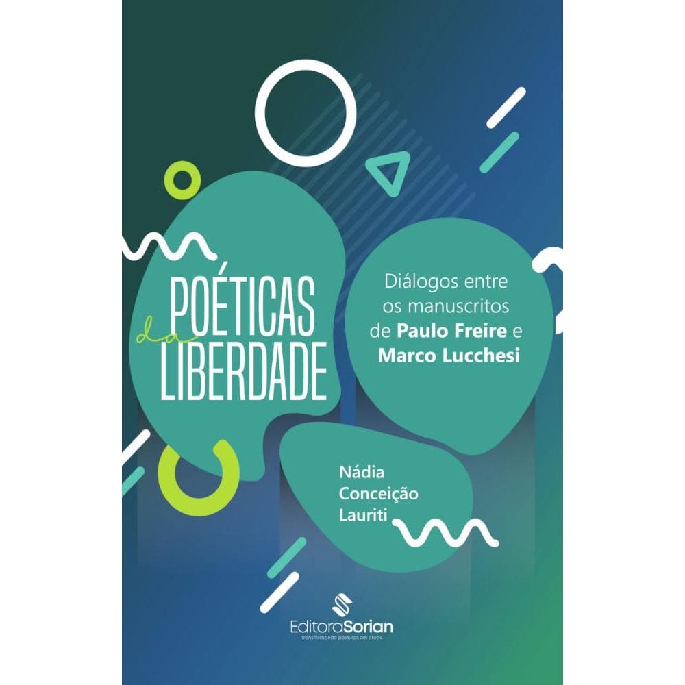 Poéticas da liberdade: Diálogos entre os manuscritos de Paulo Freire e Marco Lucchesi