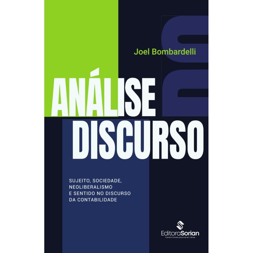 Análise do discurso: Sujeito, sociedade, neoliberalismo e sentido no discurso da contabilidade