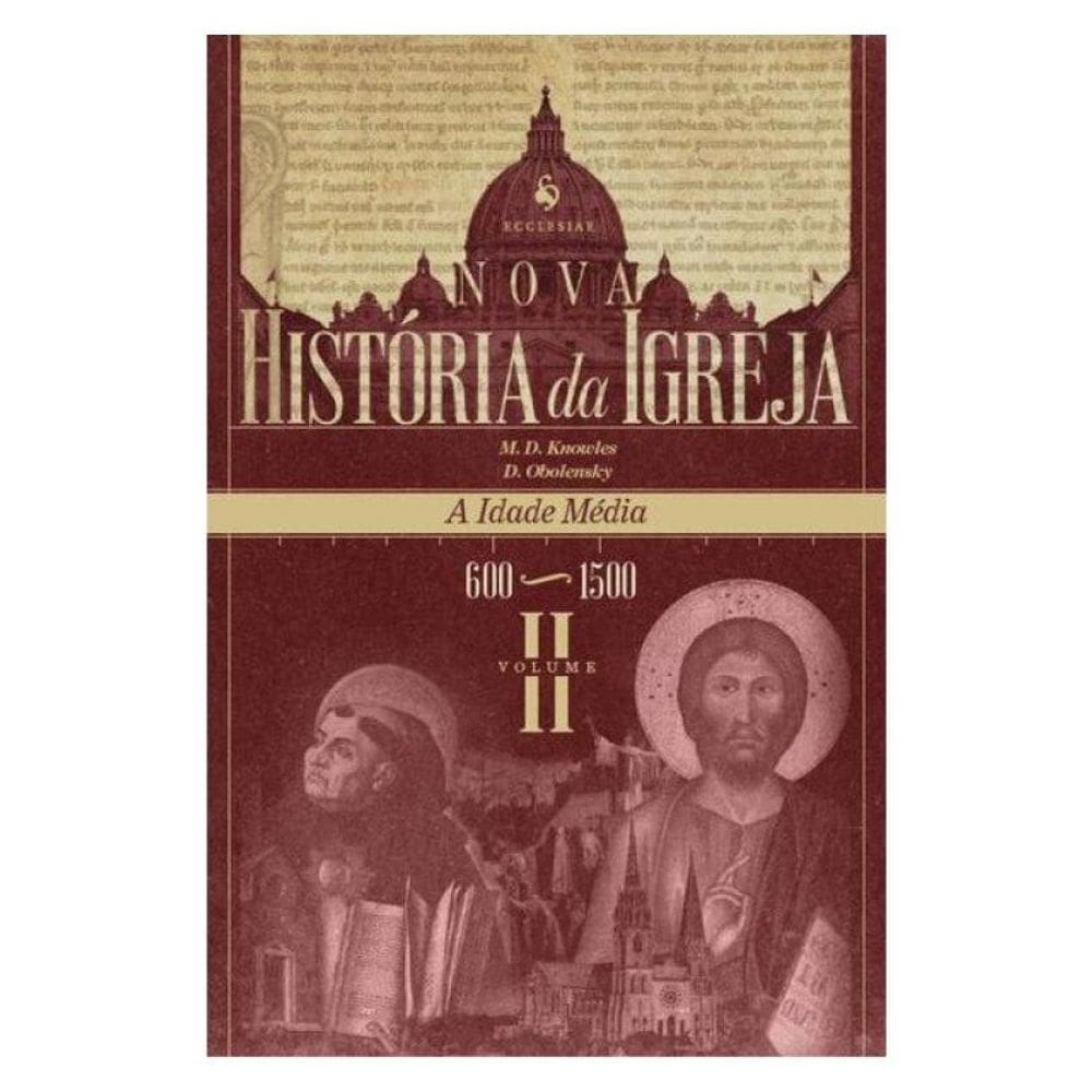 Nova História Da Igreja, Vol. Ii: A Idade Média (600–1500)