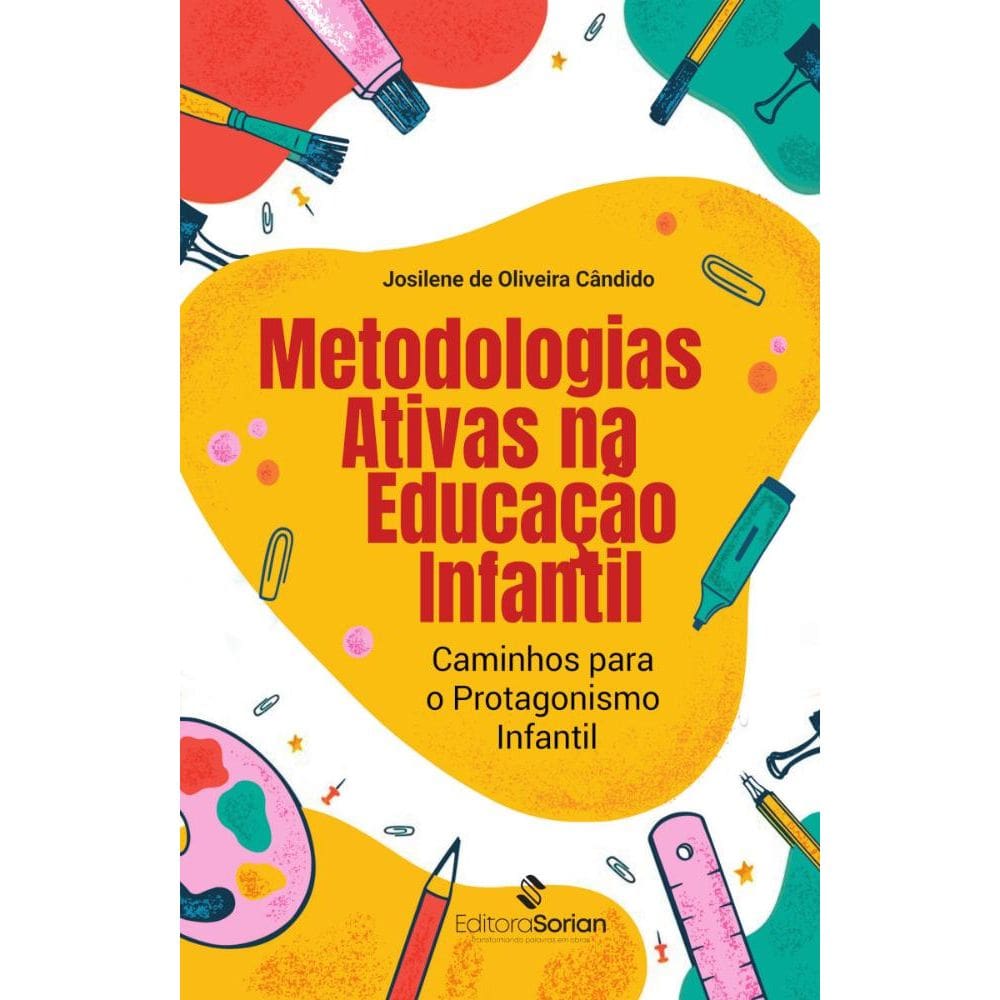 Metodologias ativas na educação infantil: Caminhos para o protagonismo infantil