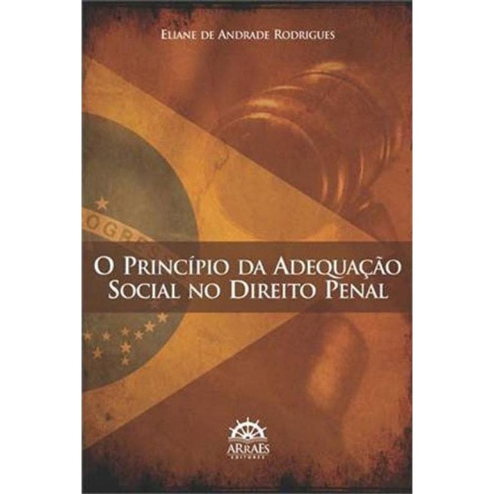 O Princípio Da Adequação Social No Direito Penal