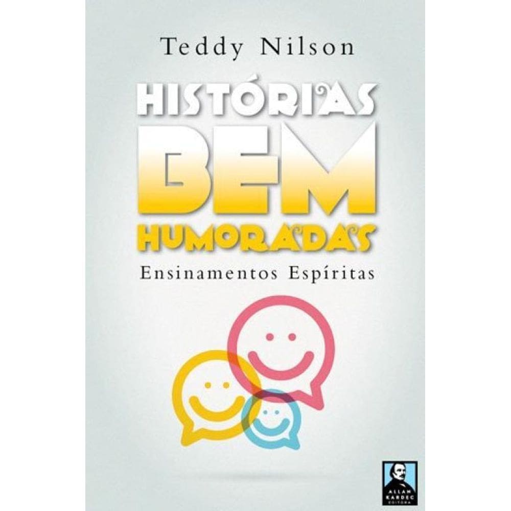 Histórias Bem Humoradas Ensinamentos Espíritas