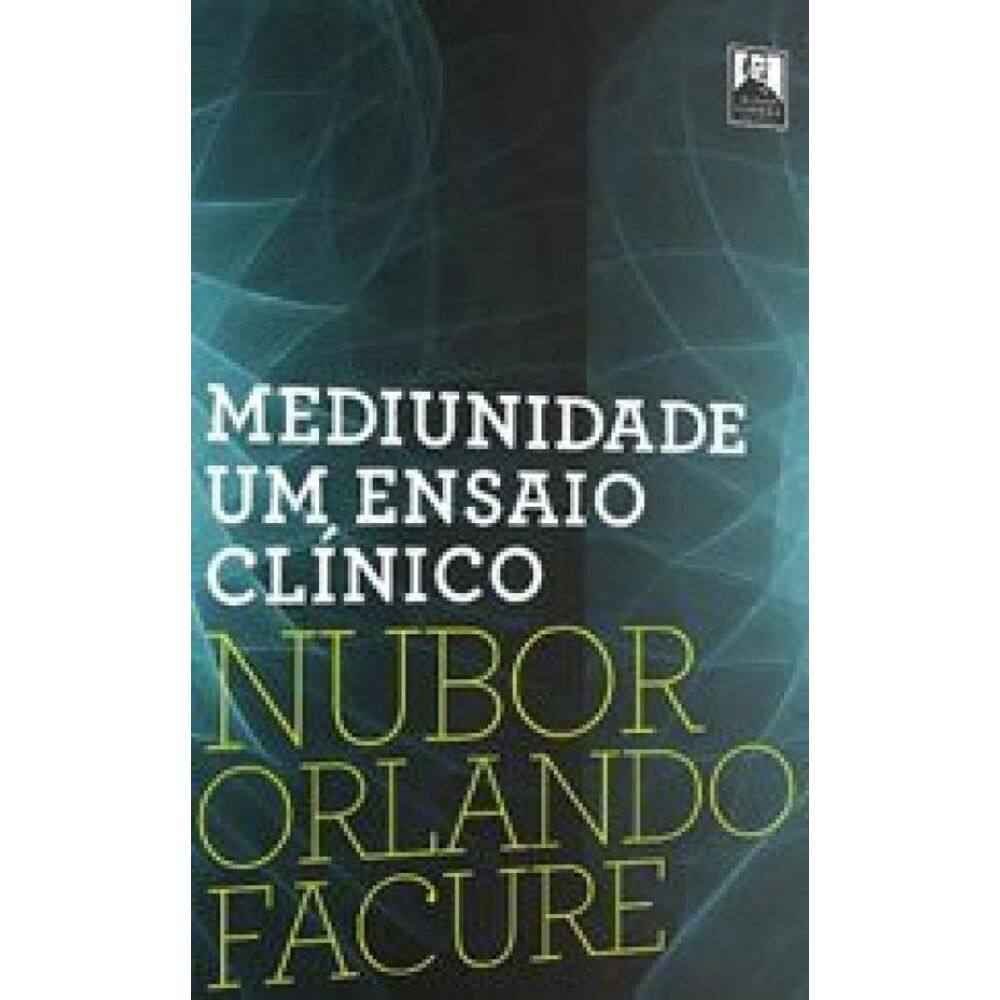 Mediunidade Um Ensaio Clínico