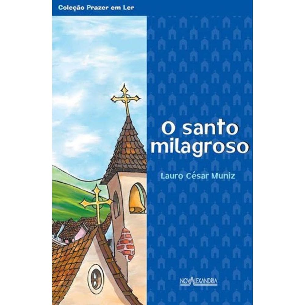 O Santo Milagroso
