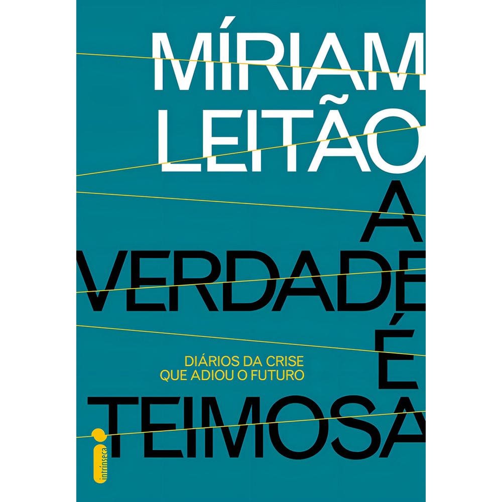 Verdade e Teimosa, A