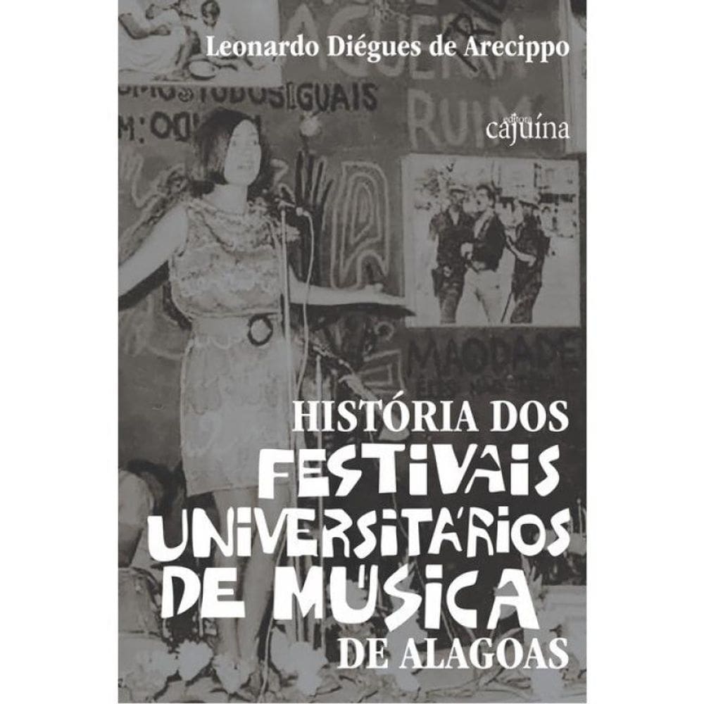 História Dos Festivais Universitários De Música Em Alagoas