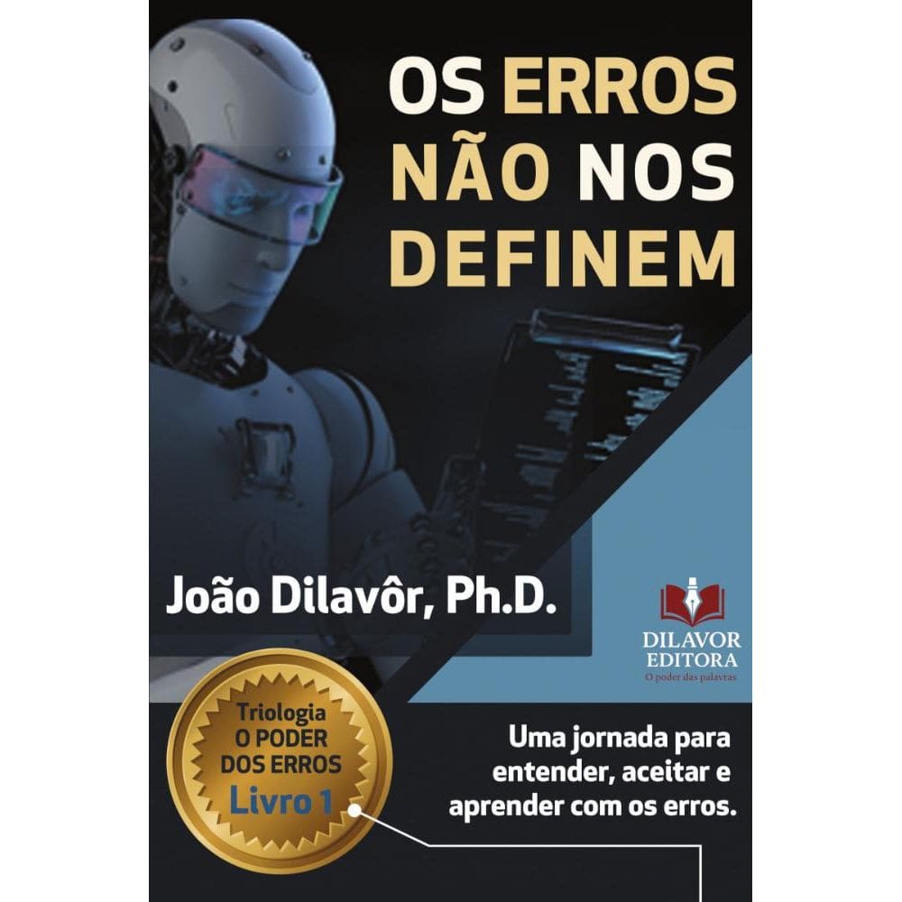 Os Erros Não Nos Definem: Uma jornada para entender, aceitar e aprender com os erros