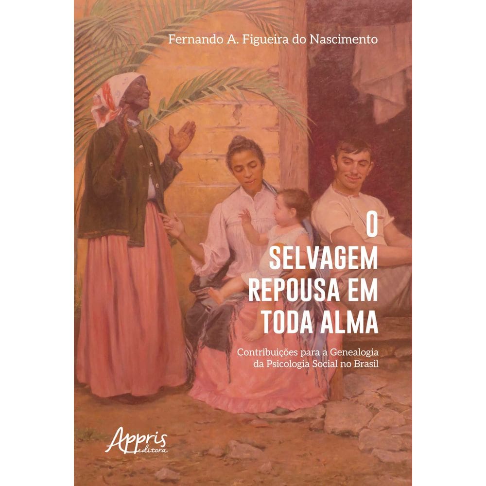 O selvagem repousa em toda alma