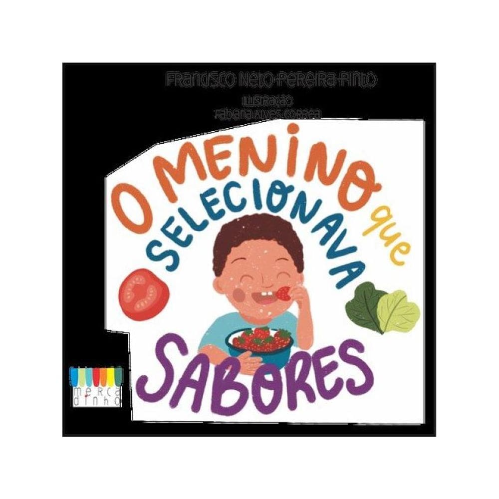 O Menino Que Selecionava Sabores