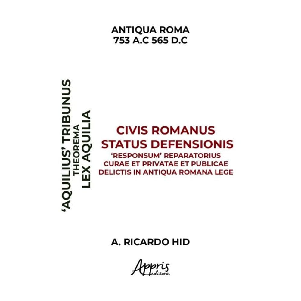 Aquiliae  Theorema Civis Romanus Status Defensionis  Responsum  Reparatorius Curae Et Privatae Et P