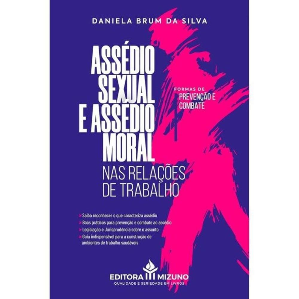 Assédio Sexual E Assédio Moral Nas Relações De Trabalho - 2025