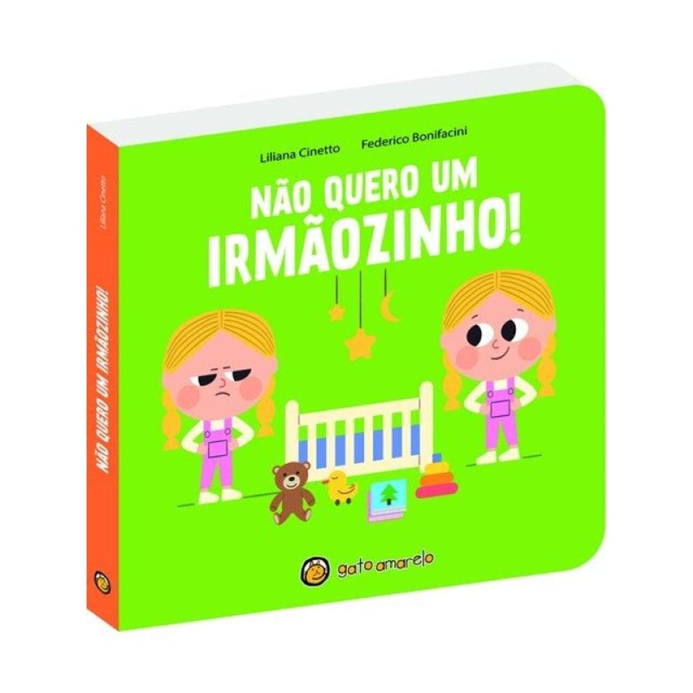 Cresço E Apareço: Não Quero Um Irmãozinho! - Vol. 1