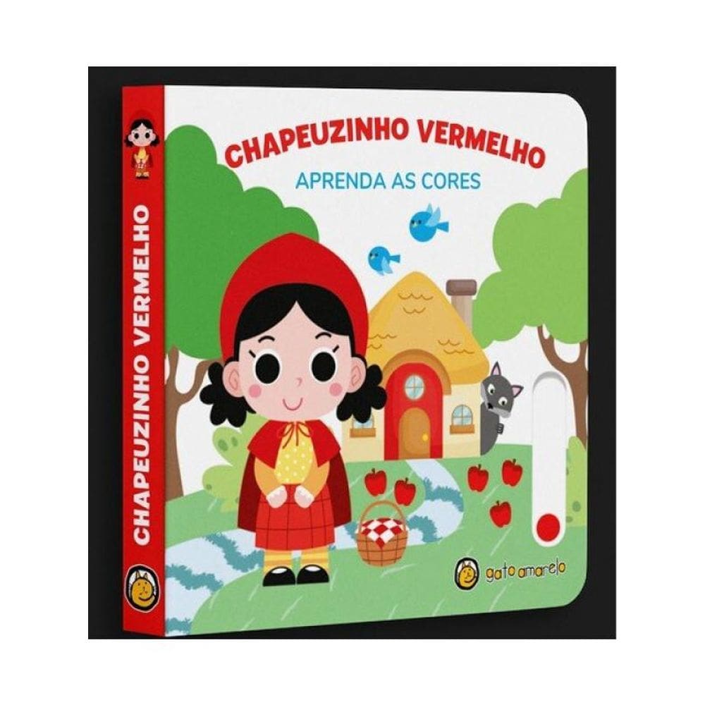 Chapeuzinho Vermelho - Aprenda As Cores - Vol. 1