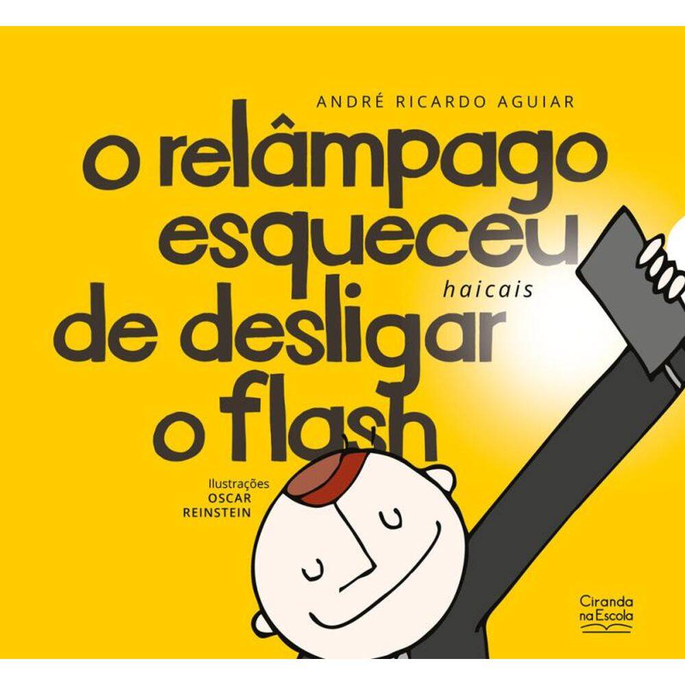 O relâmpago esqueceu de desligar o flash