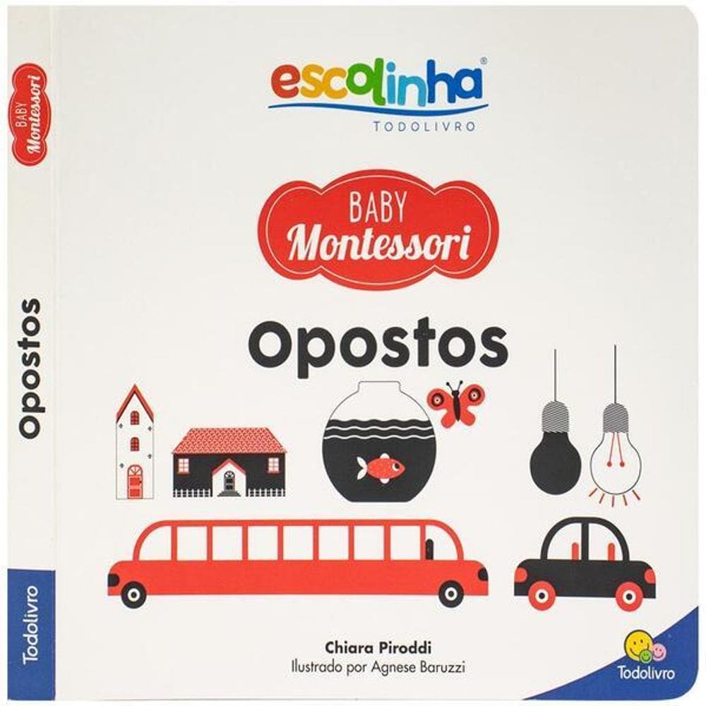 Escolinha Baby Montessori - Contrastes! Opostos