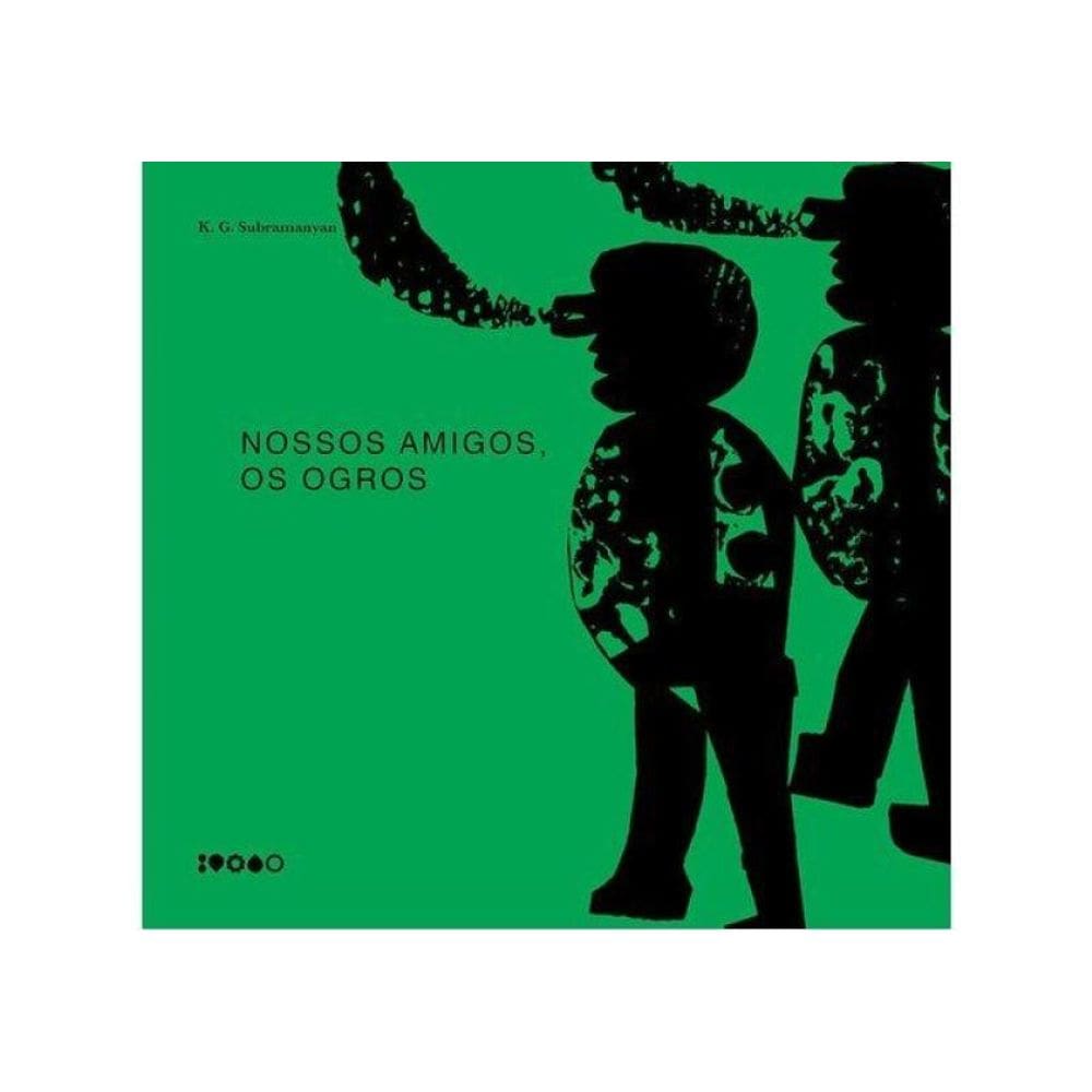 Nossos Amigos, Os Ogros