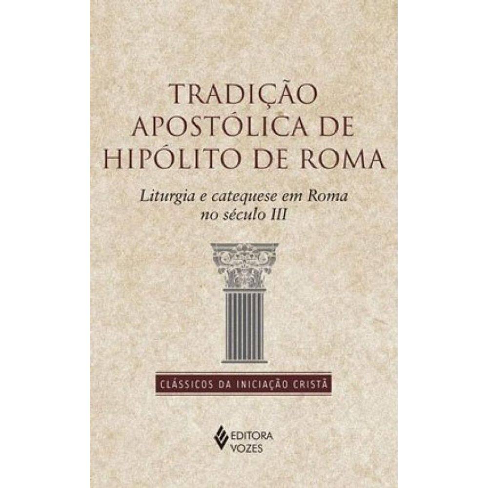 Tradição Apostólica De Hipólito De Roma