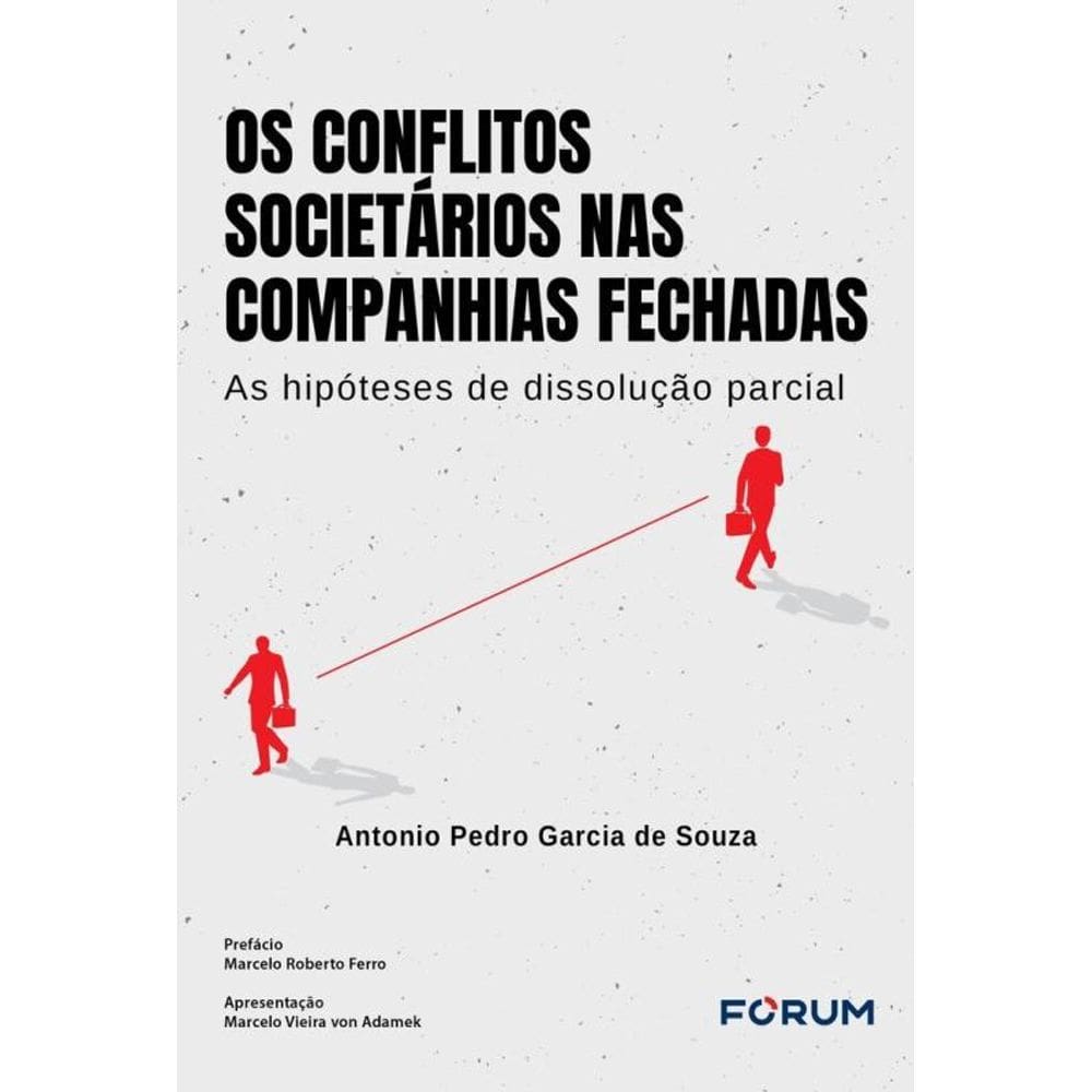 Os Conflitos Societários Nas Companhias Fechadas - As Hipóteses De Dissolução Parcial