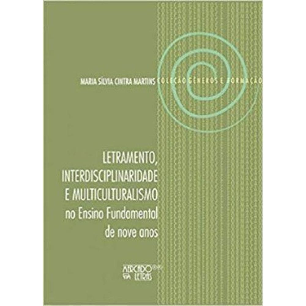 Letramento, Interdisciplinaridade E Multiculturalismo