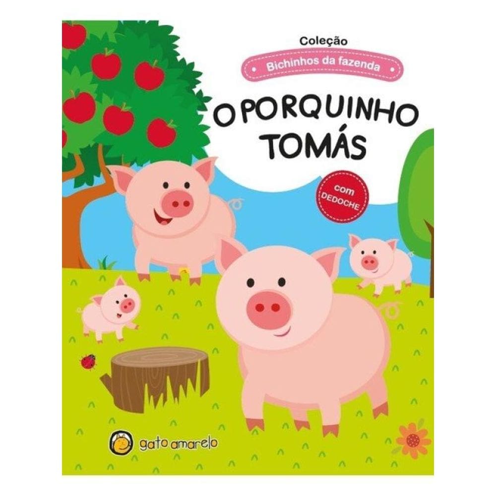Bichinhos Da Fazenda - O Porquinho Tomás