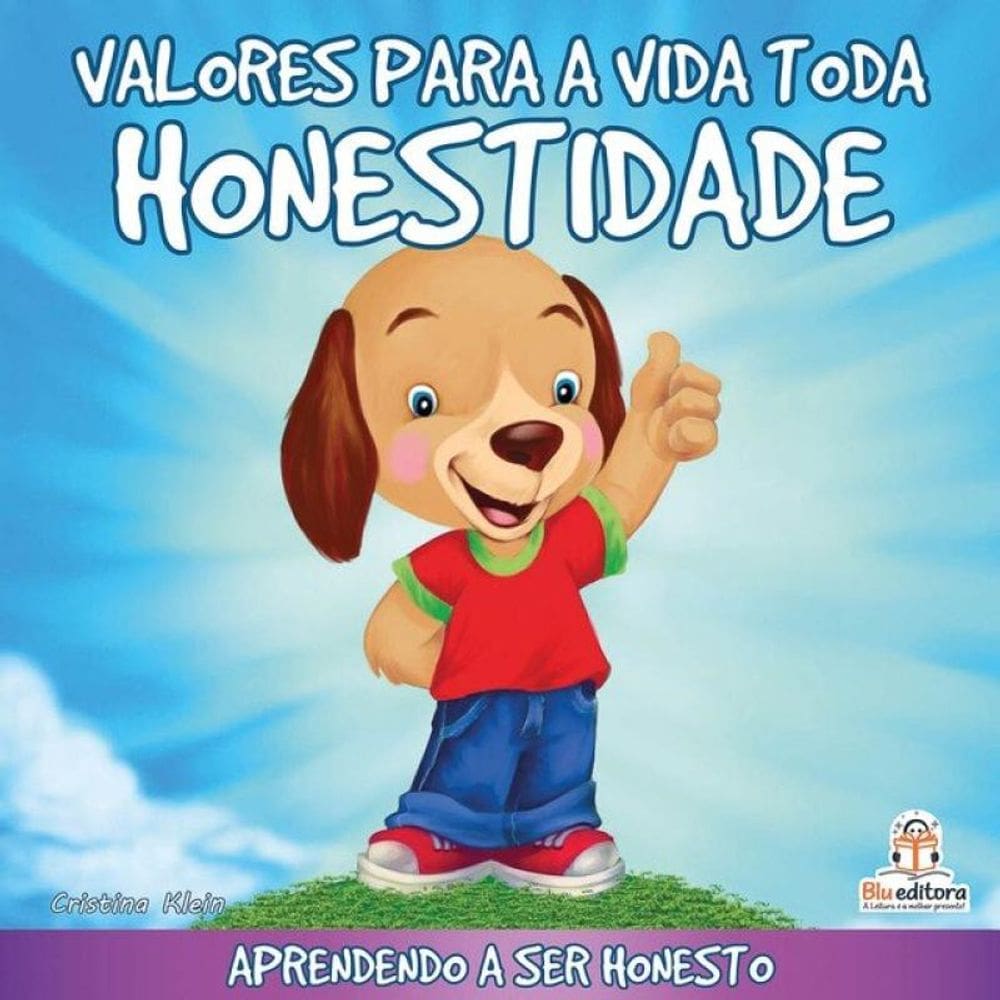 Valores Para A Vida Toda: Honestidade