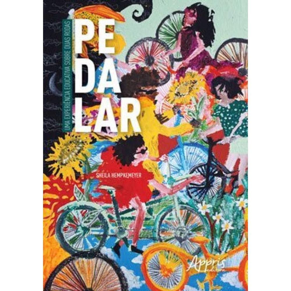 Pedalar: Uma Experiência Educativa Sobre Duas Rodas