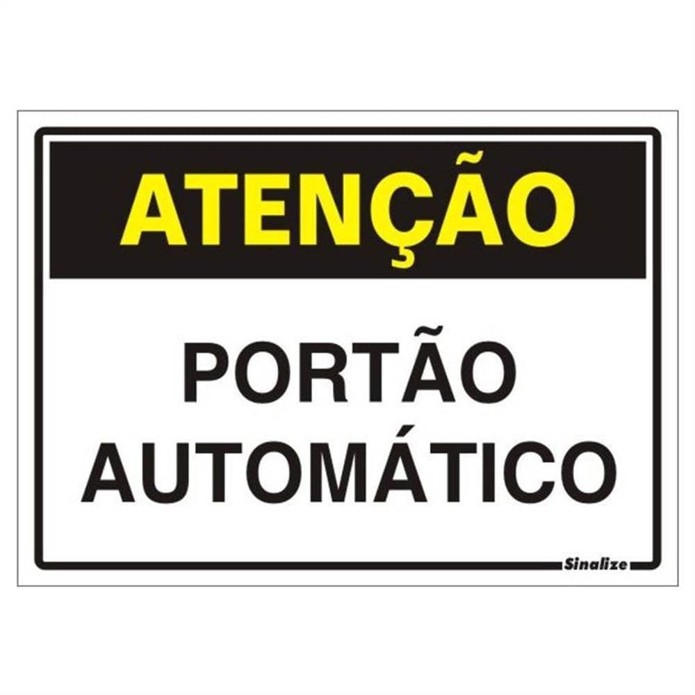 Placa de Poliestireno Auto-Adesiva 20x30cm Atenção Portão Automático - 250 BV - SINALIZE