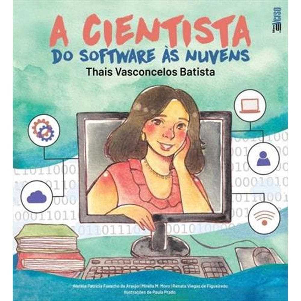 A Cientista Do Software Às Nuvens: Thais Vasconcelos Batista