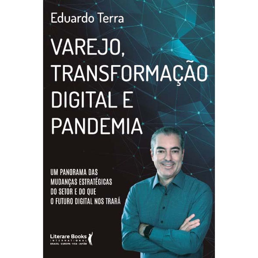 Varejo, Transformação Digital e Pandemia