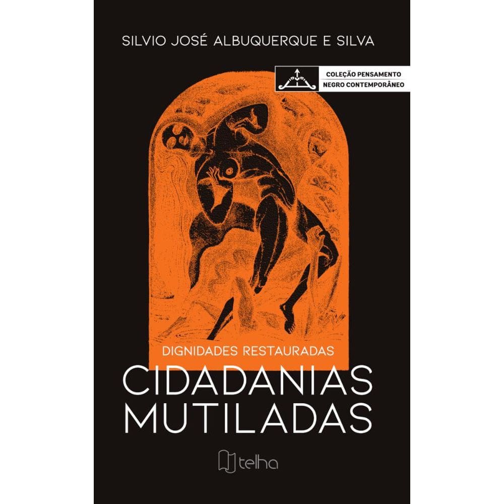 Cidadanias mutiladas: Dignidades restauradas