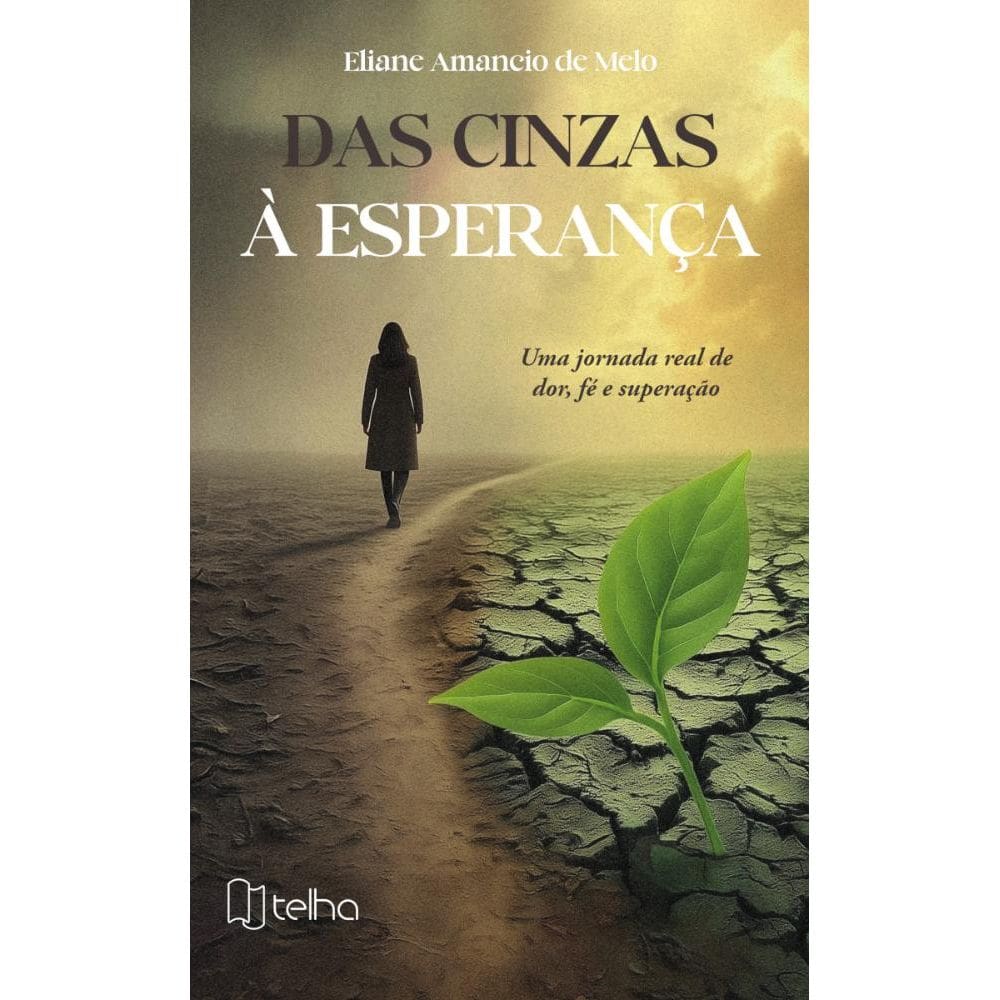 Das cinzas à esperança