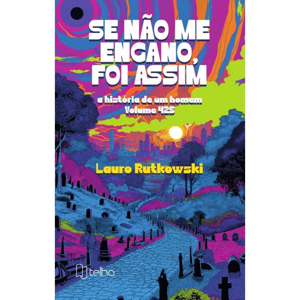 Se não me engano, foi assim: A história de um homem, volume 425