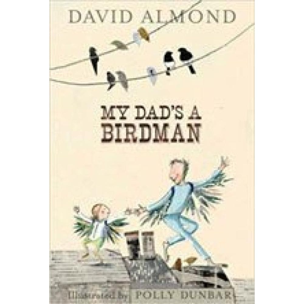 My Dad`S A Birdman